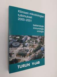 Kliinisen mikrobiologian tutkimukset 2000-2001 : bakteriologia, immunologia, virologia