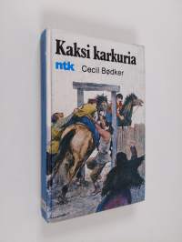 Kaksi karkuria