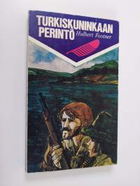 Turkiskuninkaan perintö