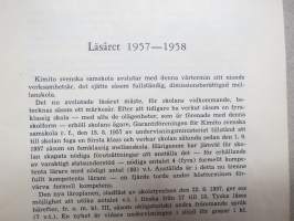 Kimito Svenska Samskola VI-IX läseåren 1954-55, 1955-56, 1956-57, 1957-58 -årsberättelser 4 st