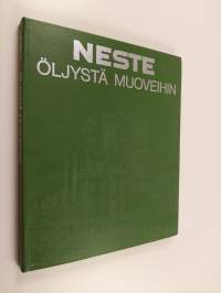 Neste : öljystä muoveihin