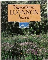 Ympäristön luonnonkasvit. (Luonto)