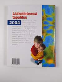 Lääketieteessä tapahtuu 2004 : viimeisimmät edistysaskeleet tutkimuksessa ja hoidoissa