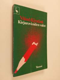 Kirjarovioiden valot : esseitä, artikkeleita, pakinoita