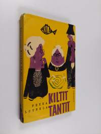 Kiltit tantit : pakinoita