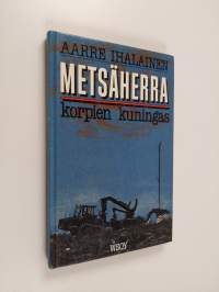 Metsäherra - korpien kuningas