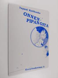 Onnen pipanoita