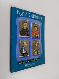 Tyypin 2 diabetes : Opas aikuistyypin diabeetikolle