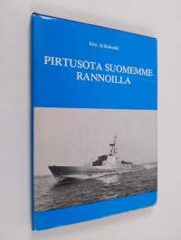 Pirtusota Suomemme rannoilla