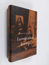 Lumikadun kertoja