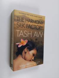 The Harmony Silk Factory