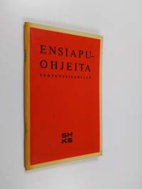 Ensiapuohjeita terveyssisarille