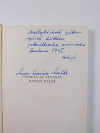 Tyrskyä ja tyventä naisen tiellä (signeerattu, tekijän omiste)