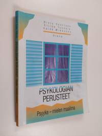 Psykologian perusteet Psyyke - mielen maailma