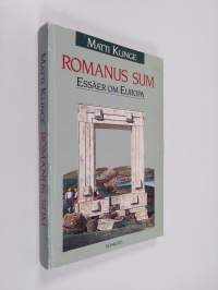 Romanus sum : essäer om Europa