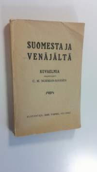 Suomesta ja Venäjältä : kuvaelmia