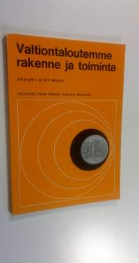 Valtiontaloutemme rakenne ja toiminta