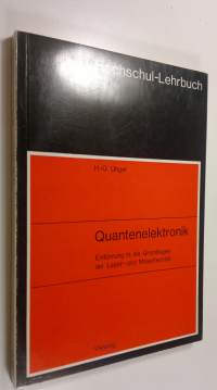 Quantenelektronik Einfuhrung in die Grundlage der Laser- und Masertechnik (UUDENVEROINEN)