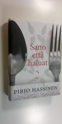 Sano että haluat