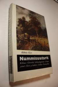 Nummisuutarit, Kihlaus, Olviretki Schleusingenissä, Selman juonet, Koto ja kahleet, Eriika, Vuoripeikot