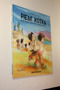 Pieni Kotka : kertomus oikeasta rohkeudesta