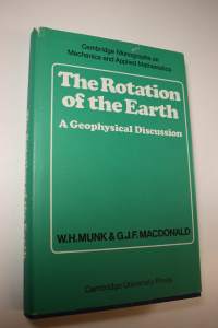 The Rotation of the Earth : A geophysical discussion