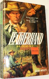 Leatherhand 4 : Dead wrong