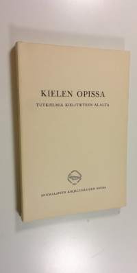 Kielen opissa : tutkielma kielitieteen alalta