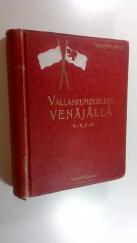 Vallankumousliike Venäjällä : kuvitettu katsaus vuoden 1905-tapahtumiin