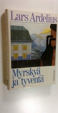 Myrskyä ja tyventä