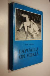 Lapualla on Virkiä