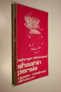 Shaahin Persia : Vapaan maailman diktatuuri