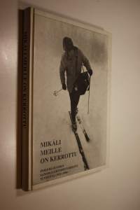 Mikäli meille on kerrottu : Pohjois-Suomen sanomalehtiyhdistys 75 vuotta (1921-1996)