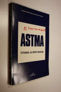 Astma : tutkimus- ja hoito-ohjelma