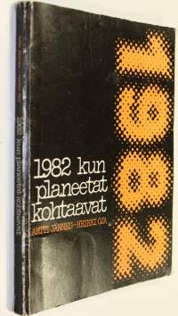 1982 kun planeetat kohtaavat