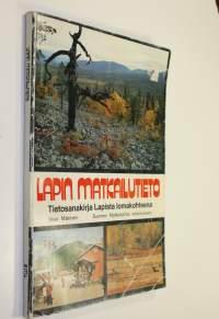 Lapin matkailutieto : 1188 hakusanaa ja artikkelia Lapista ja Kuusamosta