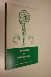 Tuntureilta ja jokilaaksoista : Oulun hiippakunnan vuosikirja IV