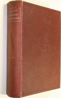 Välskärin kertomuksia VII-XI (1896-1987) : 3. jakso: Siniset ; Pakolainen ; Erään nimen varjo , 4. jakso osa 1: Erämaiden kevät ; Porvarikuningas