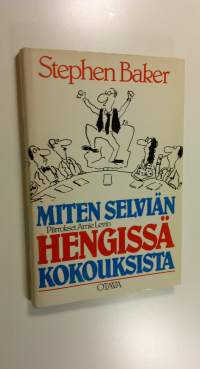 Miten selviän hengissä kokouksista