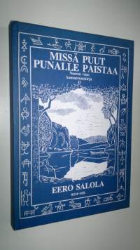 Missä puut punalle paistaa : nuoren väen kansanrunokirja 2 (ERINOMAINEN)