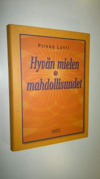 Hyvän mielen mahdollisuudet (signeerattu)