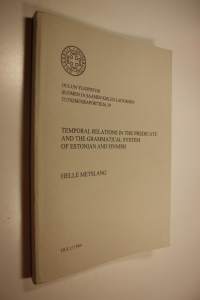 Temporal relations in the predicate and the grammatical system of Estonian and Finnish