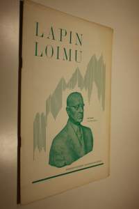Lapin loimu : Kannatusyhdistys Lapin tunturikota ry:n sivistysjulkaisu - pohjois-suomen yliopistonumero