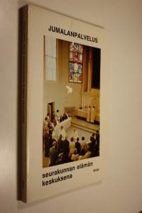 Jumalanpalvelus seurakunnan elämän keskuksena : Mikkelissä 2-5.6.1977 pidettyjen 28 yleisten kirkkopäivien aineisto
