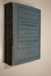 Dictionnaire finnois-francais = Suomalais-ranskalainen sanakirja