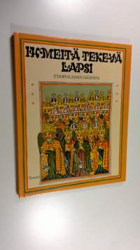 Ihmeitä tekevä lapsi : etiopialainen legenda