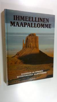 Ihmeellinen maapallomme : luonnon ja ihmisen suurenmoisia saavutuksia (ERINOMAINEN)