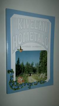 Kivelän hometalo keväästä kevääseen (UUSI)