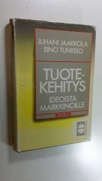 Tuotekehitys - ideoista markkinoille