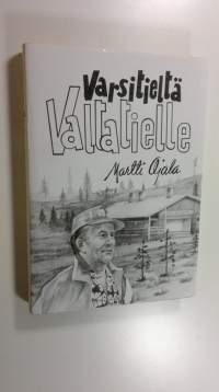 Varsitieltä valtatielle